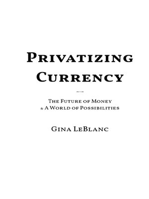 cover image of Privatizing Currency